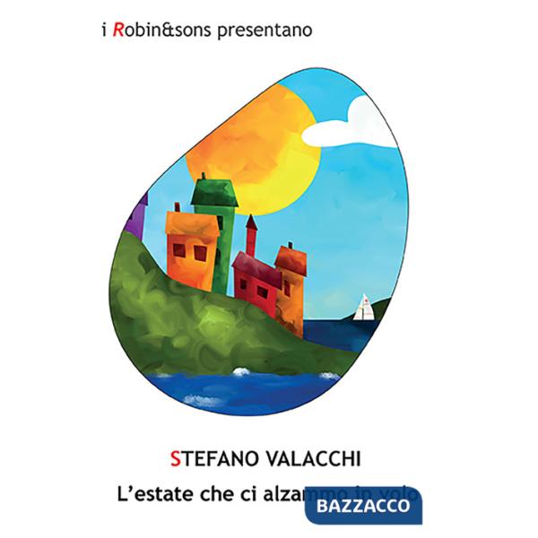 Estate che ci alzammo in volo (L')