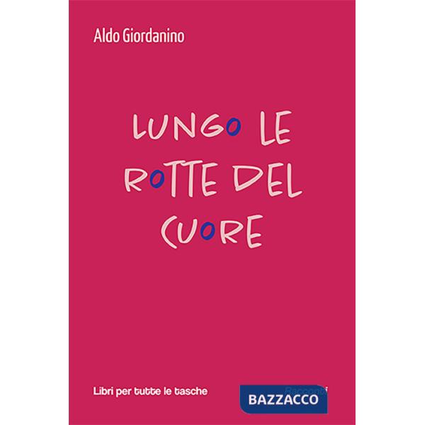 Lungo le rotte del cuore