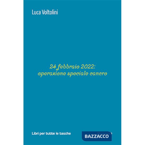 24 febbraio 2022: operazione speciale cancro