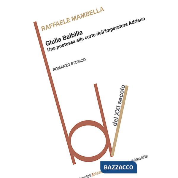 Giulia Balbilla. Una poetessa alla corte dell'imperatore Adriano