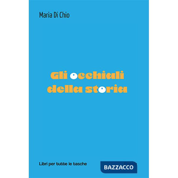 Occhiali della storia (Gli)