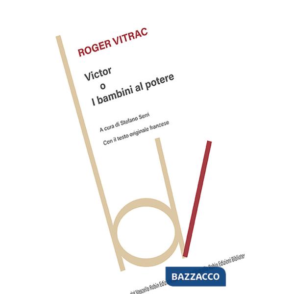 Victor o i bambini al potere