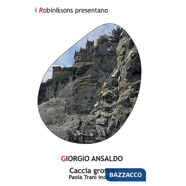 Caccia grossa. Paola Trani indaga