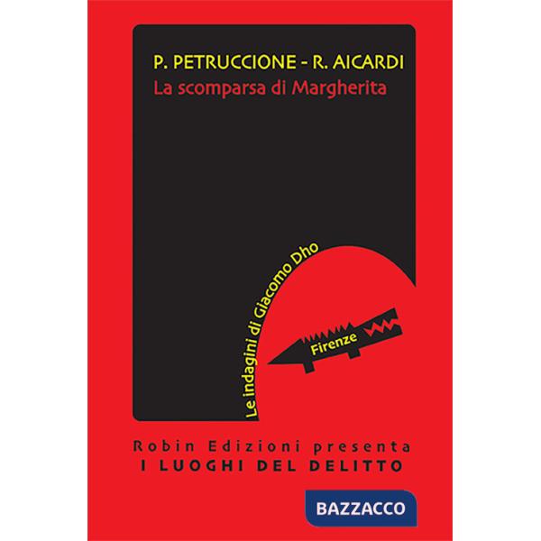 Scomparsa di Margherita. Le indagini di Giacomo Dho (La)