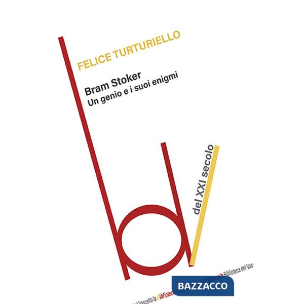 Bram Stoker. Un genio e si uoi enigmi