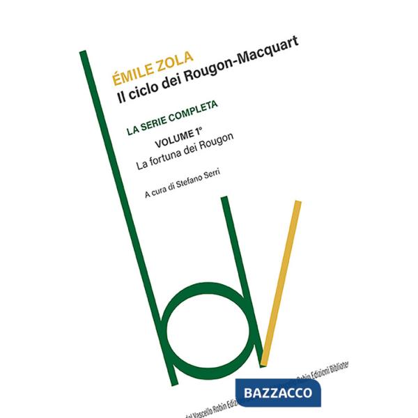Fortuna dei Rougon. Il ciclo dei Rougon-Macquart (La). Vol. 1