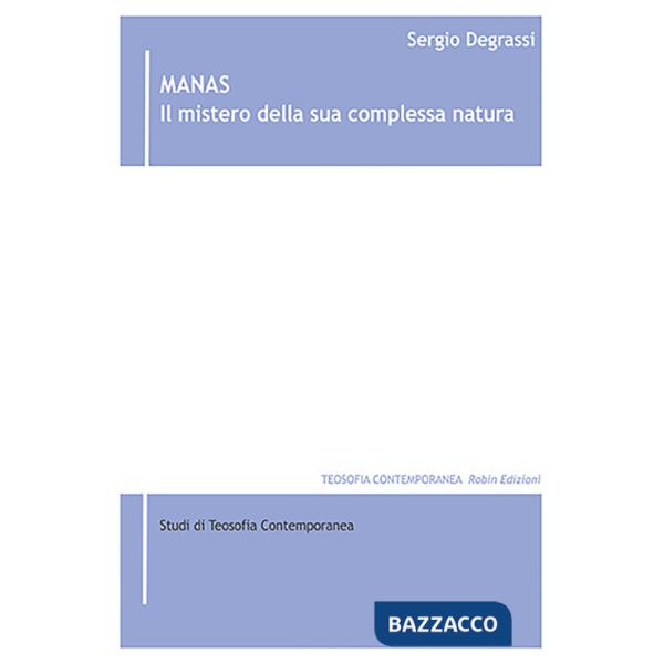 Manas. Il mistero della sua complessa natura