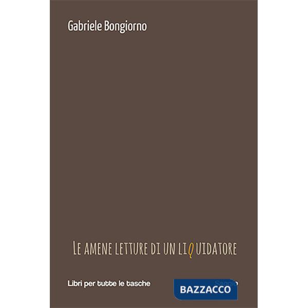 Amene letture di un liquidatore (Le)