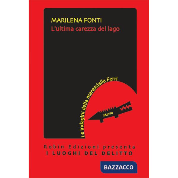 Ultima carezza del lago (L')