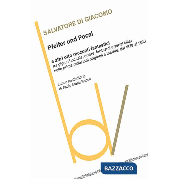 Pfeifer und pocal e altri otto racconti fantastici