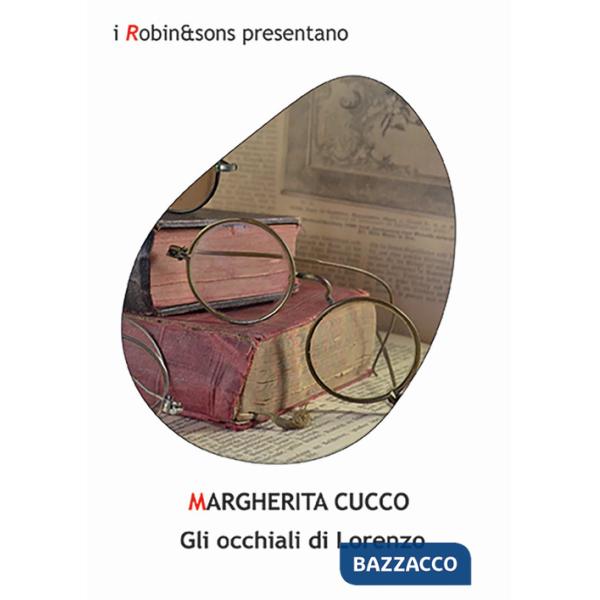 Occhiali di Lorenzo (Gli)