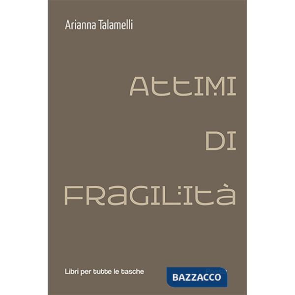 Attimi di fragilità