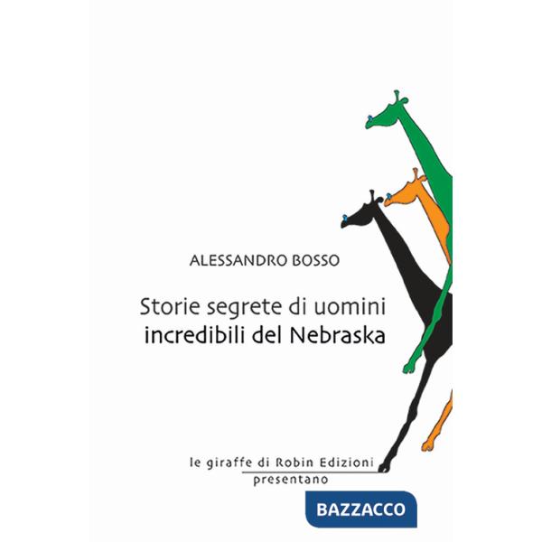 Storie segrete di uomini incredibili del Nebraska