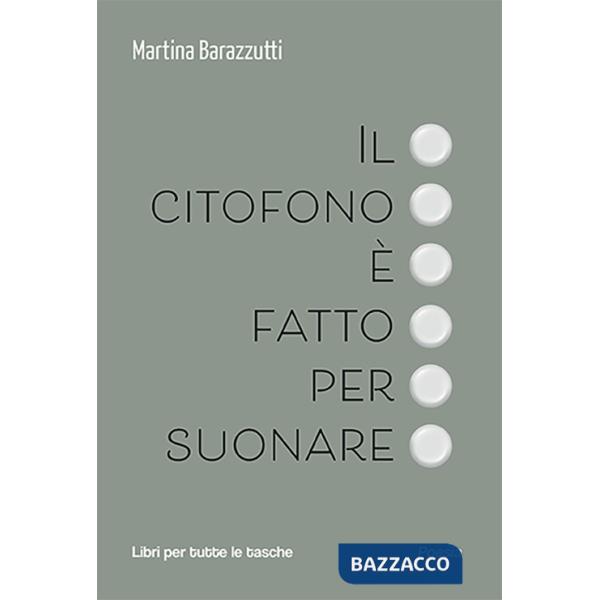 Citofono è fatto per suonare (Il)