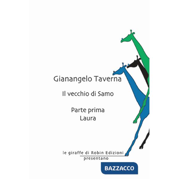 Laura. Il vecchio di Samo. Vol. 1