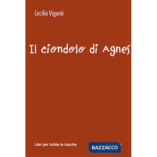 Ciondolo di Agnes (Il)