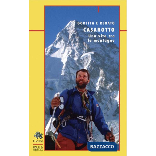 Casarotto. Una vita tra le montagne