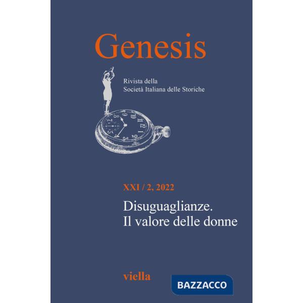 Genesis. Rivista della Società italiana delle storiche (2022). Vol. 2: Disuguaglianze. Il valore delle donne