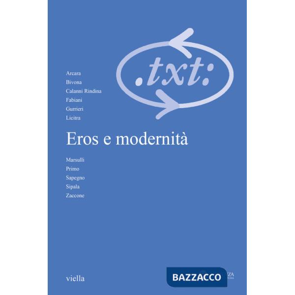 Critica del testo (2022). Vol. 3: Eros e modernità. Ediz. italiana e francese