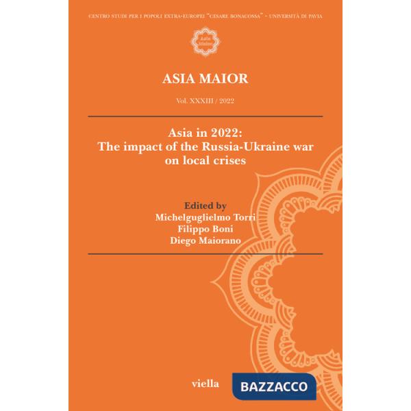 Asia maior (2022). Vol. 33: Asia in 2022: The impact of the Russia-Ukraine war on local crises