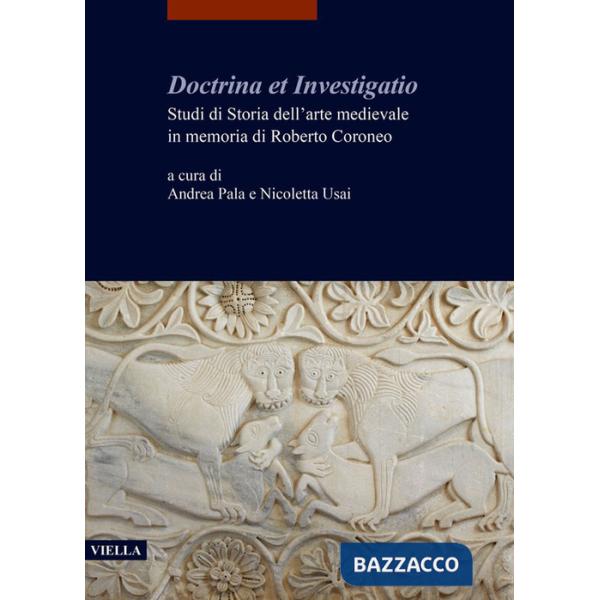 Doctrina et investigatio. Studi di storia dell'arte medievale