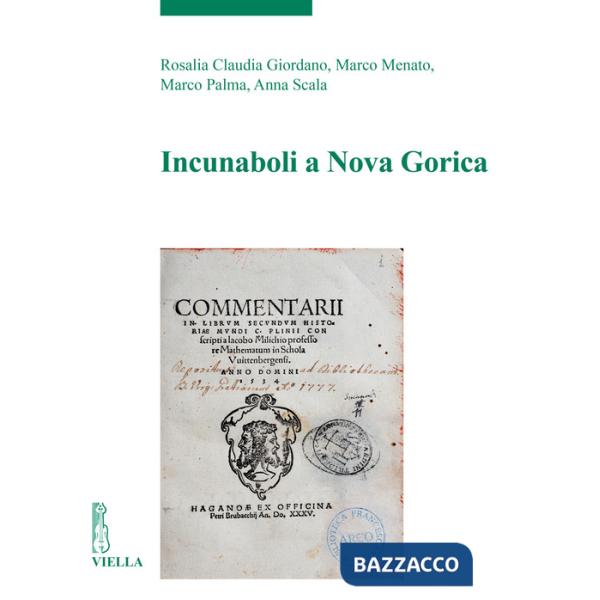 Incunaboli a Nova Gorica-Inkunabule v Novi Gorici. Ediz. bilingue