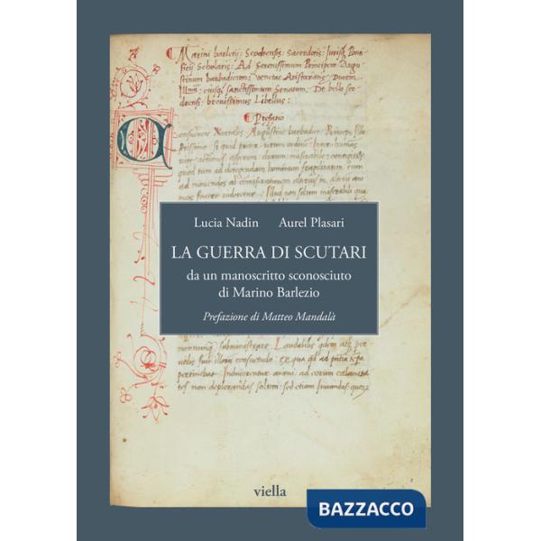 Guerra di Scutari da un manoscritto sconosciuto di Marino Barlezio (La)