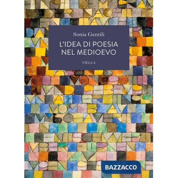 Idea di poesia nel Medioevo (L')