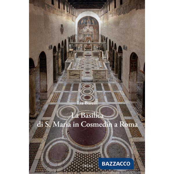 Basilica di S. Maria in Cosmedin a Roma (La)