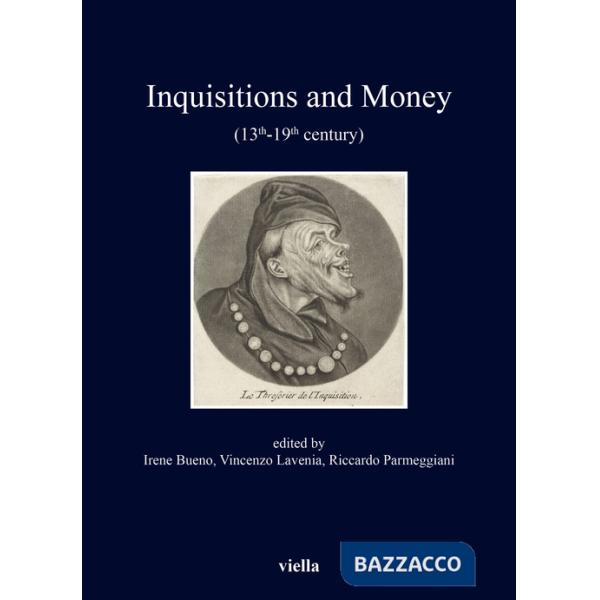 Inquisitions and money (13th - 19th century)