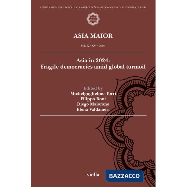 Asia maior (2024). Vol. 35: Asia in 2024: fragile democracies amid global turmoil