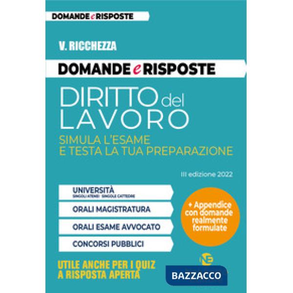 Domande e risposte. Diritto del lavoro. Simula l'esame e testa la tua preparazione