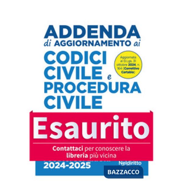 Addenda di aggiornamento Codice Civile e di procedura Civile annotato per l'esame di avvocato 2024-2025. Aggiornata al Decreto C