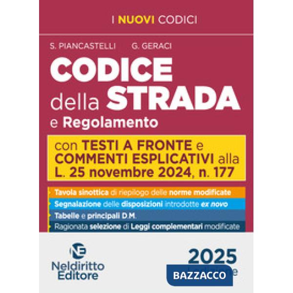 Codice della strada. Con testi a raffronto e commenti esplicativi 2025