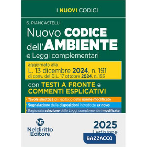 Nuovo codice dell'ambiente commentato con testi a fronte 2025 aggiornato alla L. 13 Dicembre 2024, n. 191