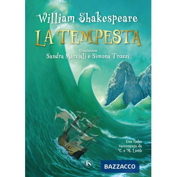 Tempesta. Una fiaba raccontata da Charles e Mary Lamb (La)