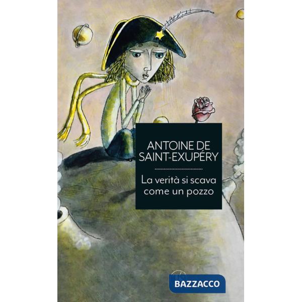 Verità si scava come un pozzo (La)