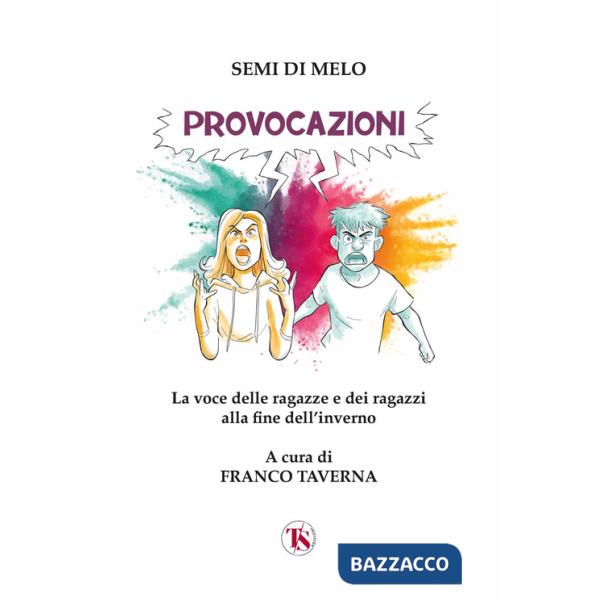 Provocazioni. La voce delle ragazze e dei ragazzi alla fine dell'inverno