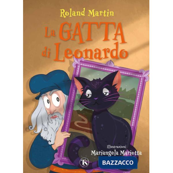 Gatta di Leonardo. Ediz. a colori (La)