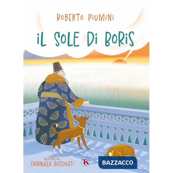 Sole di Boris. Ediz. a colori (Il)
