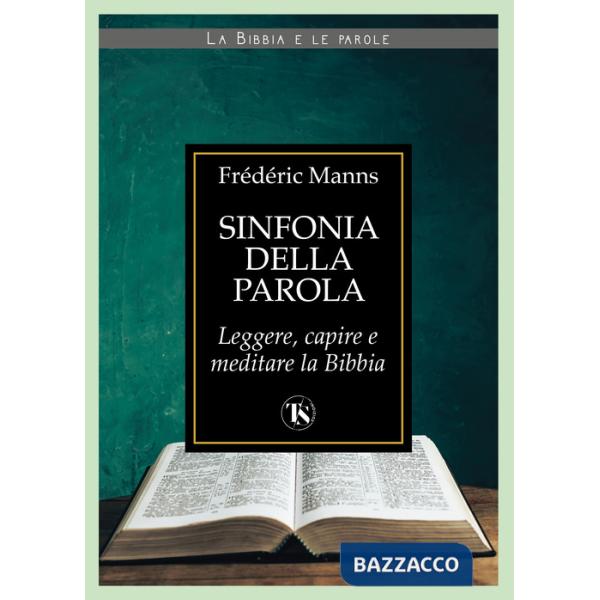 Sinfonia della parola. Verso una teologia della scrittura