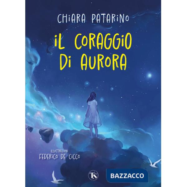 Coraggio di Aurora (Il)