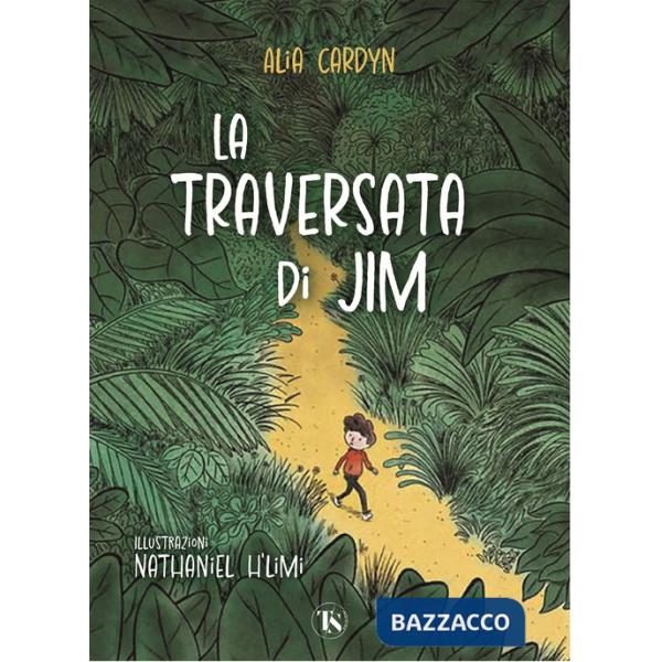 Traversata di Jim. Ediz. illustrata (La)