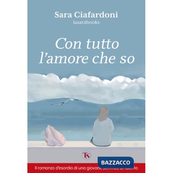 Con tutto l'amore che so