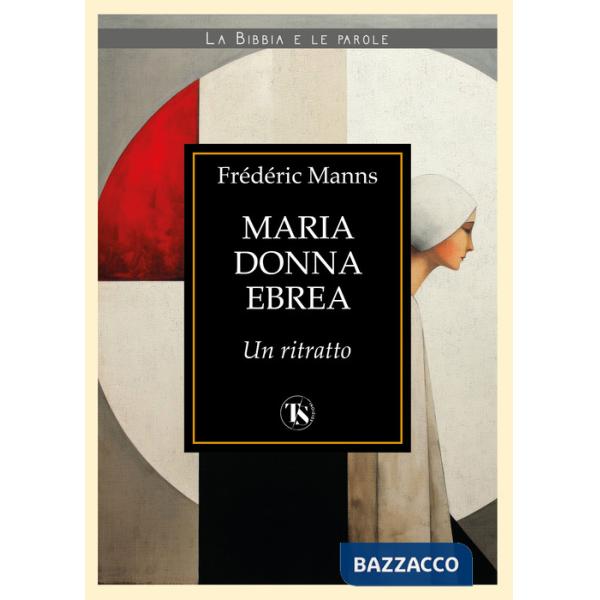 Maria donna ebrea. Un ritratto