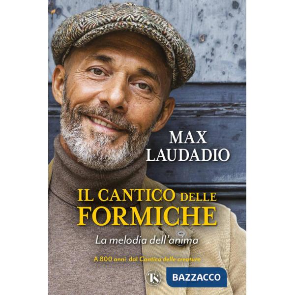Cantico delle formiche. La melodia dell'anima (Il)