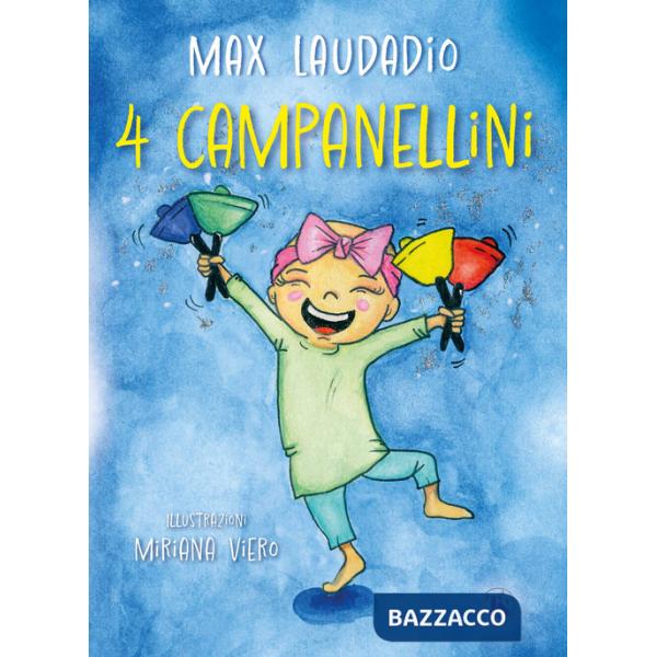 4 campanellini. Ediz. illustrata