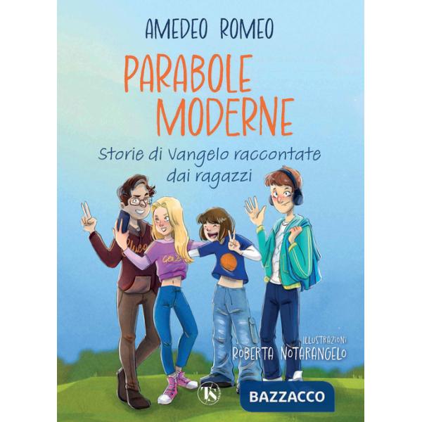 Parabole moderne. Storie di Vangelo raccontate dai ragazzi