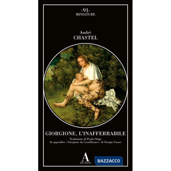 Giorgione, l'inafferrabile