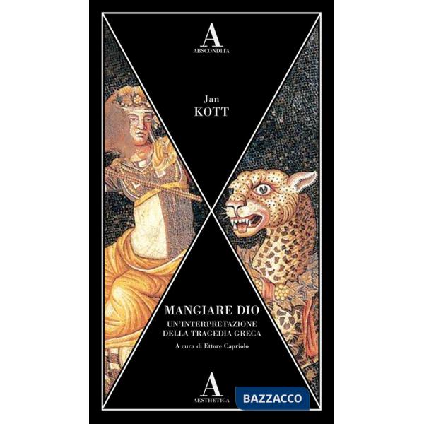 Mangiare dio. Un'interpretazione della tragedia greca